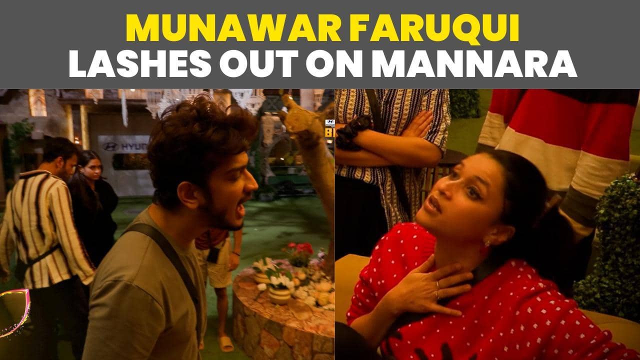 Munawar Faruqui breaks the house property as Mannara Chopra talks about his ‘Baahar ki friend’ [Video]